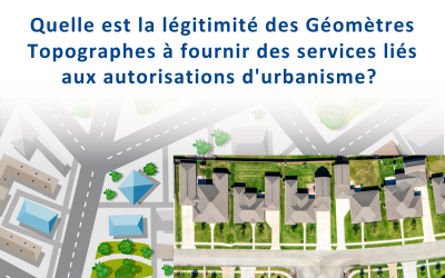 Les Géomètres Topographes face aux autorisations d’urbanisme